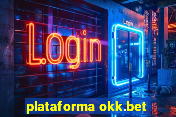 plataforma okk.bet