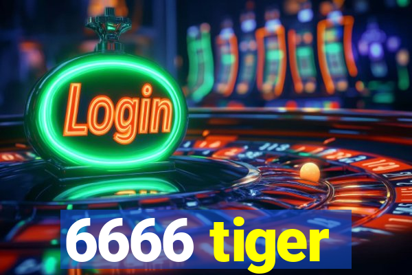 6666 tiger