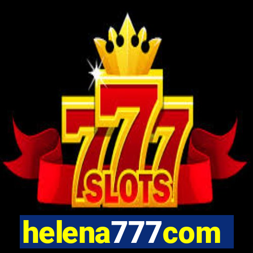 helena777com