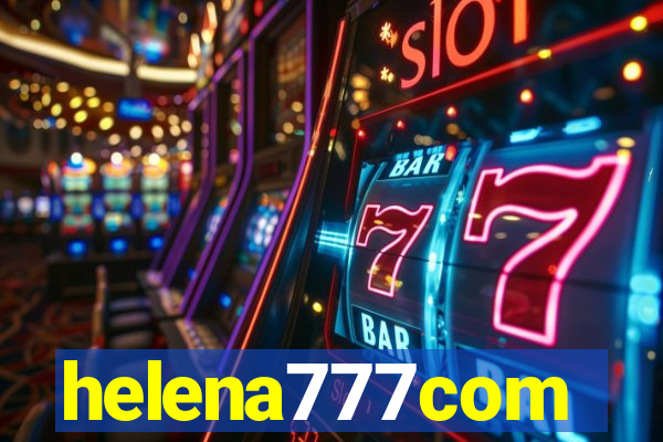 helena777com