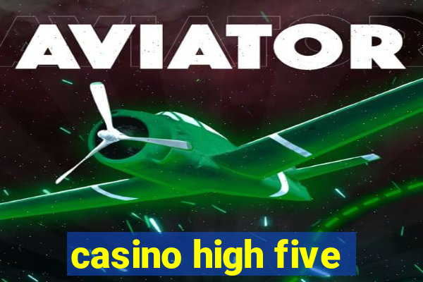 casino high five