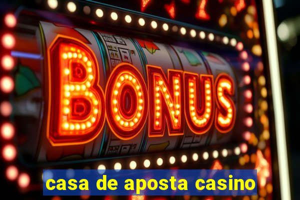 casa de aposta casino