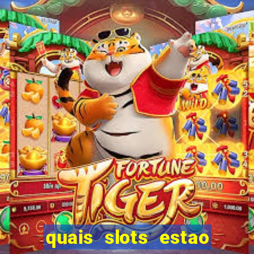 quais slots estao pagando agora