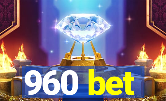 960 bet