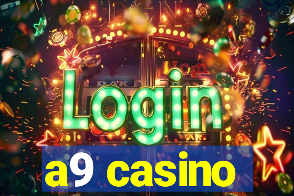 a9 casino