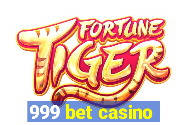 999 bet casino