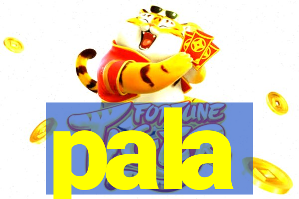 pala