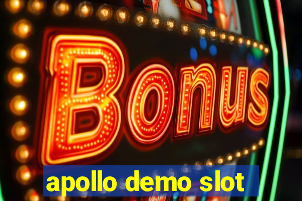 apollo demo slot