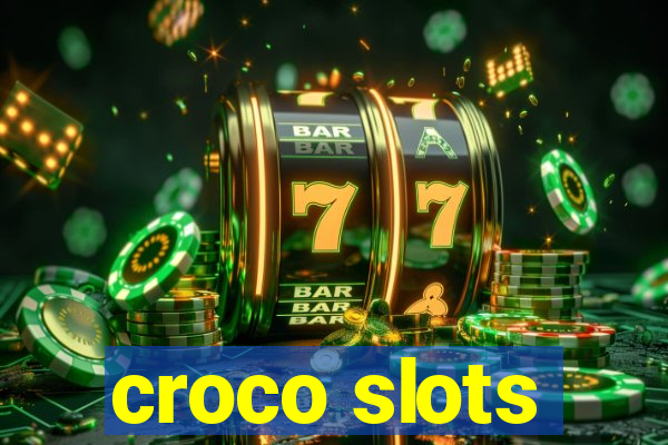 croco slots