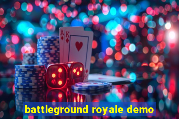 battleground royale demo