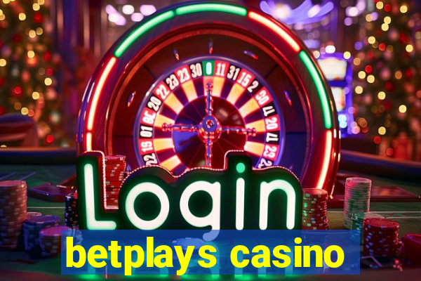 betplays casino