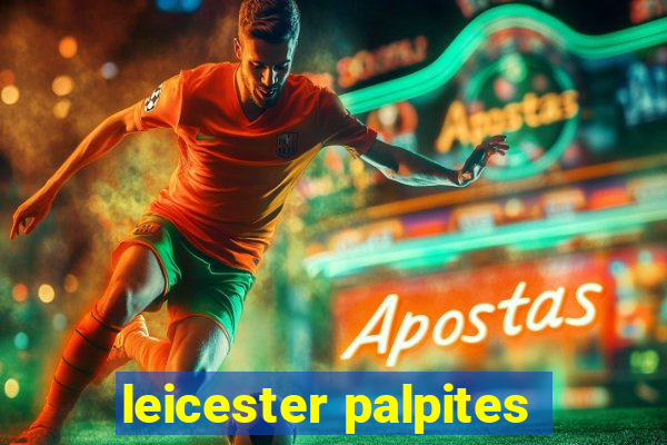 leicester palpites