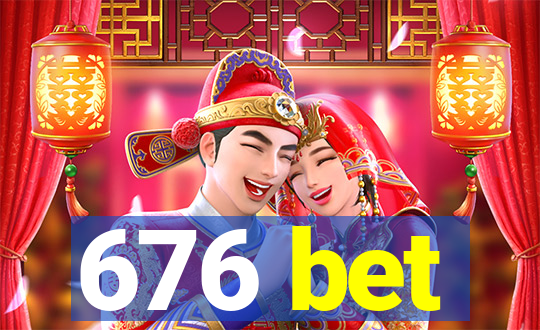 676 bet