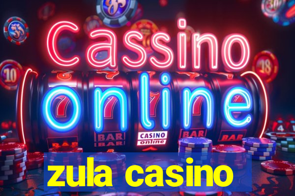 zula casino