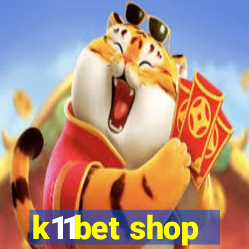 k11bet shop