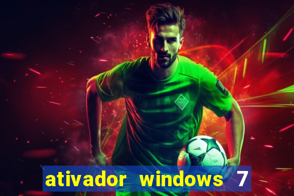 ativador windows 7 32 bits