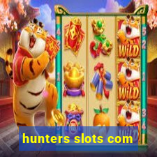 hunters slots com