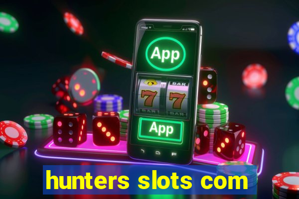 hunters slots com