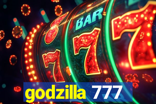 godzilla 777