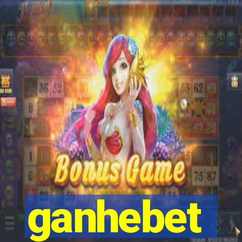 ganhebet