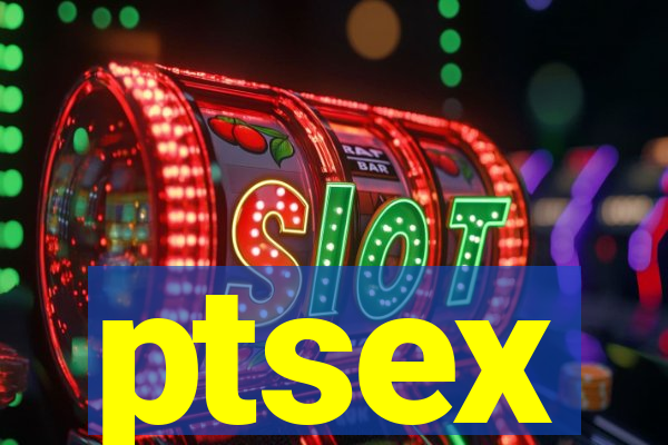 ptsex