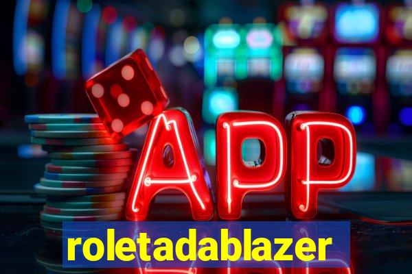 roletadablazer