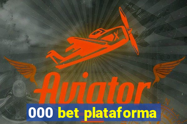 000 bet plataforma