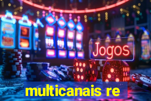 multicanais re