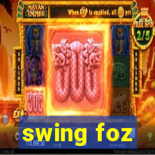 swing foz