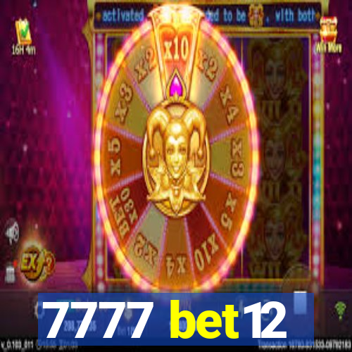 7777 bet12