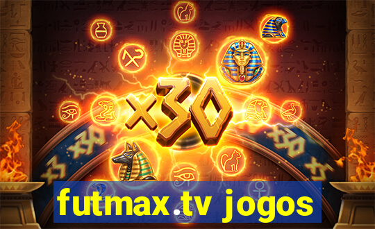 futmax.tv jogos