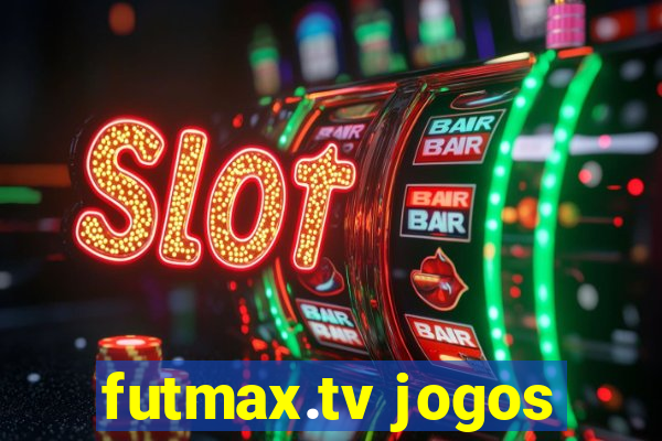 futmax.tv jogos