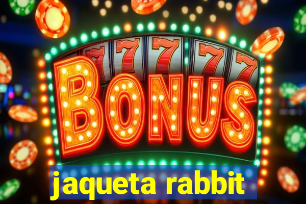 jaqueta rabbit