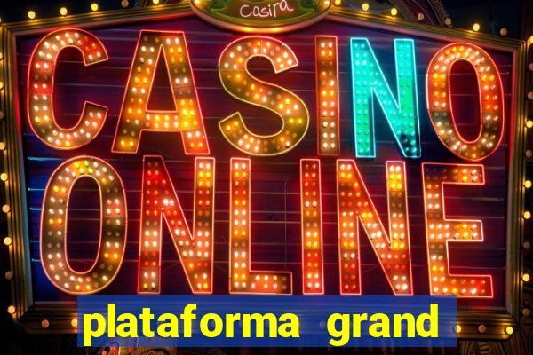 plataforma grand slots paga mesmo