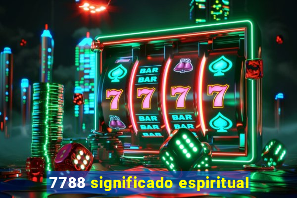 7788 significado espiritual