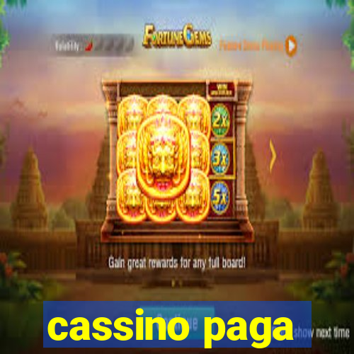 cassino paga