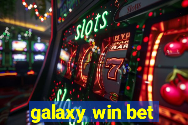 galaxy win bet