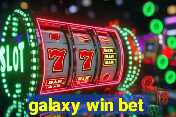 galaxy win bet