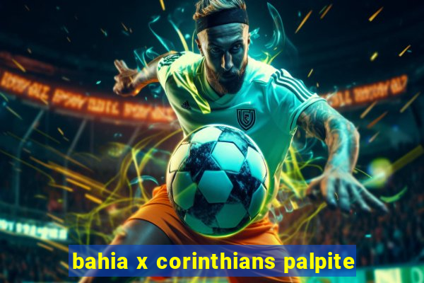 bahia x corinthians palpite