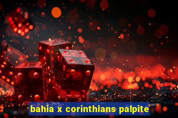 bahia x corinthians palpite