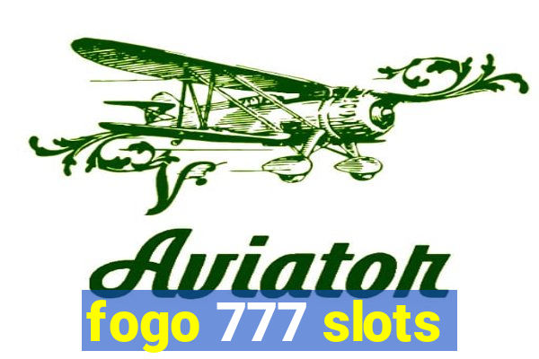 fogo 777 slots