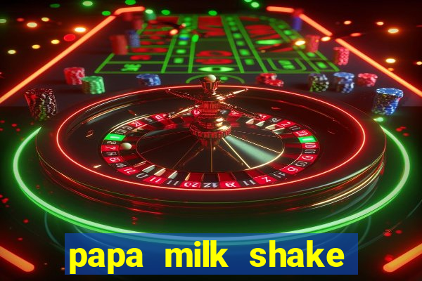 papa milk shake click jogos