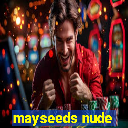 mayseeds nude