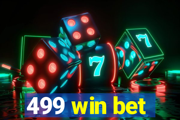 499 win bet