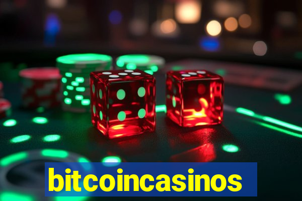 bitcoincasinos