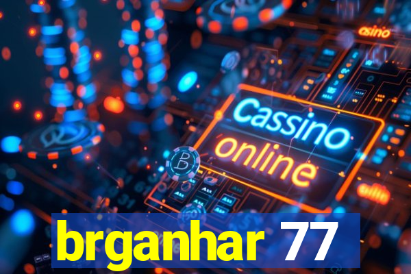 brganhar 77