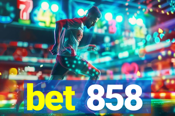 bet 858