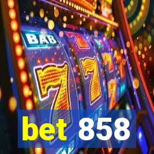 bet 858