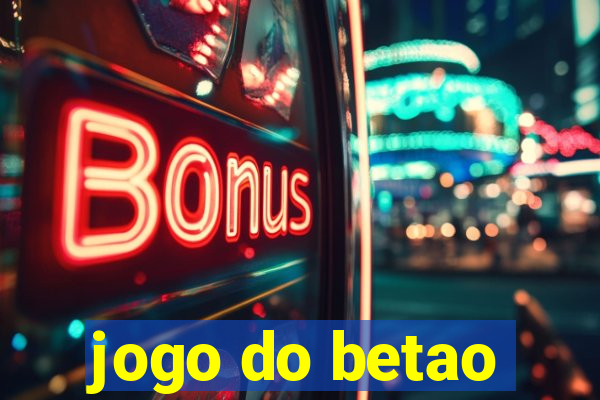 jogo do betao