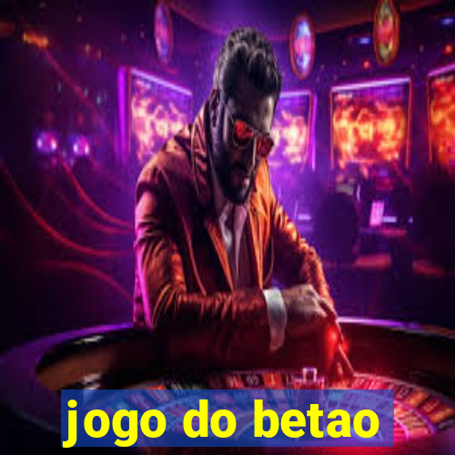 jogo do betao